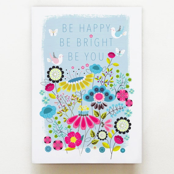 Be Happy, Be Bright, Be You, print, DES49