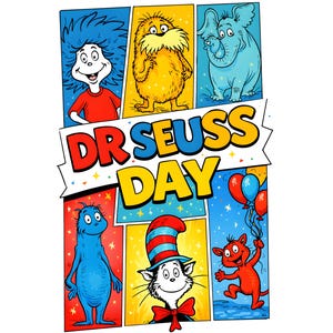 May include: A vibrant illustration showcasing characters from Dr. Seuss stories. The image is segmented into panels, displaying characters such as Thing 1, the Lorax, and the Cat in the Hat. The words "Dr. Seuss Day" are clearly visible.