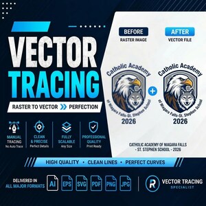 May include: A graphic advertisement for vector tracing services featuring the text VECTOR TRACING, RASTER TO VECTOR, and a comparison between a raster image and a vector file of the Catholic Academy of Niagara Falls-St. Stephen School 2026 logo.