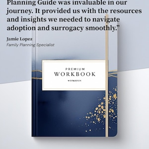 May include: A navy blue workbook with gold detailing and the text "PREMIUM WORKBOOK". The cover includes a quote about the LGBTQ+ Family Building Complete Planning Guide. The workbook is designed for family planning and adoption.