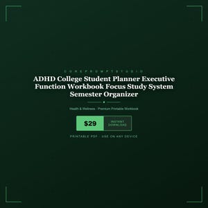 May include: A dark green digital document titled ADHD College Student Planner Executive Function Workbook Focus Study System Semester Organizer by CorePromptStudio. It includes a button for instant download and notes it is a printable PDF.