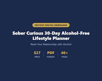 Planificador de estilo de vida sin alcohol de 30 días para personas sobrias y curiosas / Reinicia tu relación con el alcohol