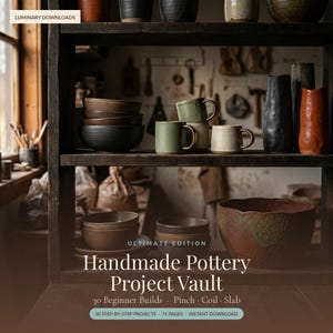 Puede incluir: Una guía digital titulada LUMINARY DOWNLOADS ULTIMATE EDITION Handmade Pottery Project Vault 30 Beginner Builds Pinch Coil Slab 30 STEP-BY-STEP PROJECTS 71 PAGES INSTANT DOWNLOAD con imágenes de cuencos, tazas y jarrones de cerámica.