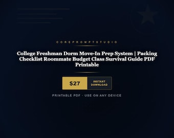 College Freshman Dorm Prep System | Packing, Roommate, Budget, Wellness Guide (PDF Download)