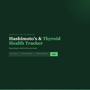 Puede incluir: Un gráfico digital verde oscuro para un libro de trabajo PDF imprimible titulado Hashimoto's & Thyroid Health Tracker. El texto incluye la frase Stop trying to hold it all in your head, junto con etiquetas para 60+ Pages, Instant Download y Health & Wellness.
