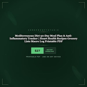 Könnte beinhalten: Dunkelgrüne digitale Produktwerbung mit dem Text "Mediterrane Diät 90-Tage-Ernährungsplan & Anti-Entzündungs-Tracker". Der Preis beträgt 27 $, mit sofortigem Download. Das Produkt ist ein druckbares PDF.