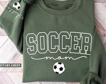 Custom Soccer Mom Sweatshirt/Hoodie: Custom Name Sleeve, Game Day Outfit Mom Gift