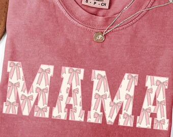 Comfort Colors® Bow Mama Shirt, Bow Mama Outfit, Mothers Day Gift, Girl Mom Shirt, Coquette Mom Top