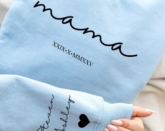 Custom Mama Shirt: Custom Numerical Roman Date Personalized Mom Gift, Custom Names Hoodie , Meaningful Date