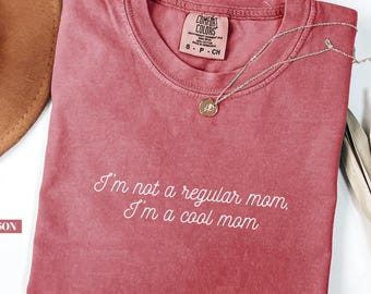 Comfort Colors® Cool Mom Shirt: Funny Mom Life Shirt Mothers Day Gift Shirt, Cool Moms Club Shirt
