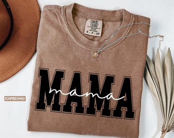 Comfort Colors® MAMA Shirt: Layered Mama Tee Retro College Style Mom Shirt Minimalist Mothers Day Gift Neutral Aesthetic Mom Top