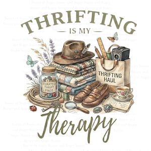 May include: An illustration with the text "Thrifting is my Therapy." It features a hat, blankets, shoes, a jar of buttons, a shopping bag labeled "Thrifting Haul," and other vintage items. Butterflies and flowers are also included.