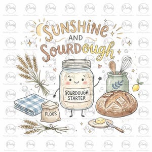 Op de afbeelding: Een illustratie met de tekst "SUNSHINE AND SOURDOUGH". Het toont een glimlachende zuurdesemstarterpot, een brood, tarwe, bloem en boter. De afbeelding heeft een lichte, luchtige uitstraling met zachte kleuren.