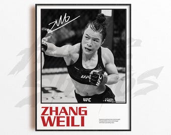 May include: Monochrome poster of a UFC fighter in a fighting stance. The fighter is wearing a black sports bra and gloves, with the UFC logo visible. The poster includes the name "ZHANG WEILI" in red letters and a signature.