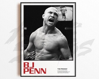 Puede incluir: Póster enmarcado en blanco y negro que muestra a un hombre musculoso con la boca abierta y una expresión decidida. El póster incluye el texto "BJ Penn" en rojo, junto con las palabras "THE PRODIGY" y una cita sobre sus peleas.