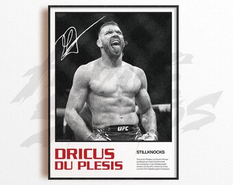 May include: Black and white poster of UFC fighter Dricus Du Plessis, with his signature. The poster includes the UFC logo and the text "DRICUS DU PLESSIS" in red. The fighter is captured in a dynamic pose, with the word "STILLKNOCKS".