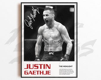 May include: Black and white poster featuring Justin Gaethje, a UFC fighter, with his signature. The poster includes the UFC logo and the text "JUSTIN GAETHJE" in red. The image is framed in black.
