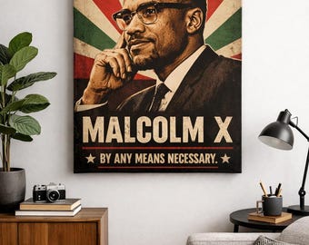 Malcolm X Canvas Wall Art, Malcolm X Poster, Black History Wall Decor, Civil Rights Leader Art Print, Motivational Quote Canvas