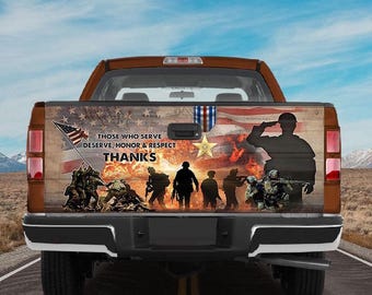 Military Car Wrap, Veteran Truck Tailgate Wrap Sticker Those Who Serve Deserve Honor Respect Thanks Patriots Gifts - Auto Car Sunshade