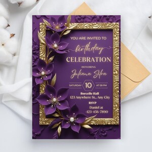May include: Purple birthday celebration invitation with gold accents. The invitation features a gold frame, purple flowers, and the text "YOU ARE INVITED TO birthday CELEBRATION HONORING Juliana Silva". Includes event details and RSVP information.