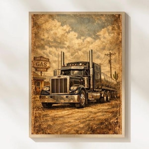 May include: Vintage-style print of a black semi-truck with a tanker trailer, parked on a dirt road. The image features a weathered aesthetic with a cloudy sky backdrop and a sign that reads "Last Chance Gas Diner."