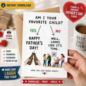 Puede incluir: Una tarjeta de felicitación blanca con texto negro que dice AM I YOUR FAVORITE CHILD? con dos flechas hacia YES y NO. Bajo YES, dice HAPPY FATHER'S DAY! con dos manos brindando con botellas de cerveza. Bajo NO, dice WELL, LOOKS LIKE IT'S TIME.. con una persona en silla de ruedas y el texto HOPE YOU LIKE BINGO NIGHTS.