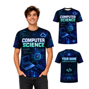 May include: A short-sleeved t-shirt featuring a dark blue digital circuit board pattern with neon accents. The front displays the text COMPUTER SCIENCE, a laptop, and code snippets. The back includes the text YOUR NAME and a coding bracket symbol.