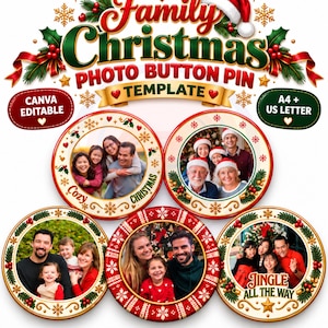 Puede incluir: Una plantilla digital para chapas fotográficas navideñas familiares con cinco diseños circulares, bordes festivos, acebo y copos de nieve. El texto dice Family Christmas Photo Button Pin, Canva Editable y A4 + US Letter.