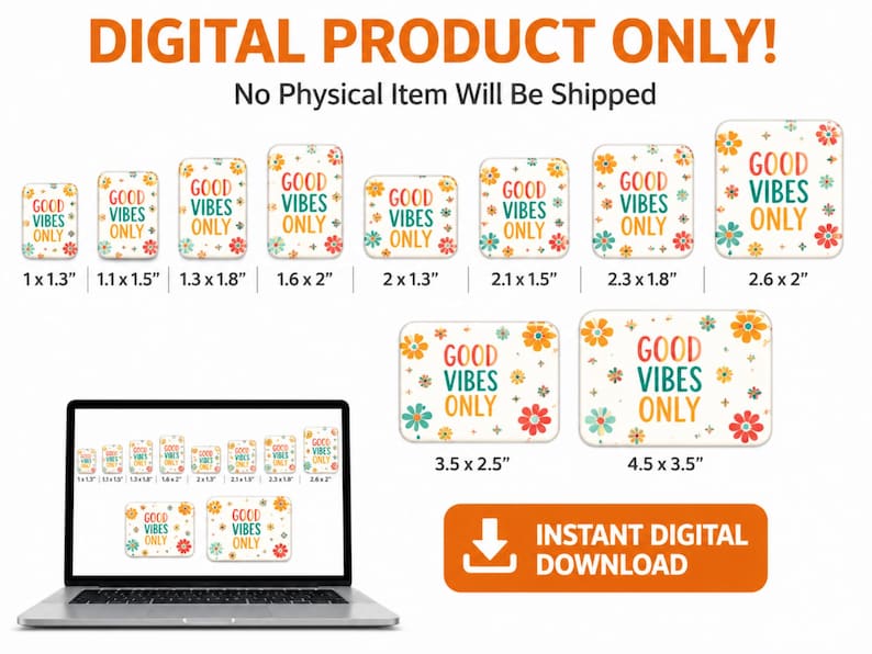 Puede incluir: Imagen de un producto digital que presenta pegatinas rectangulares con el texto &laquo;GOOD VIBES ONLY&raquo; en un dise&ntilde;o floral colorido. Los tama&ntilde;os var&iacute;an de 2,5 x 3,3 cm a 11,4 x 8,9 cm. La imagen tambi&eacute;n incluye un port&aacute;til que muestra los dise&ntilde;os de las pegatinas y un bot&oacute;n de &laquo;DESCARGA DIGITAL INSTANT&Aacute;NEA&raquo;.