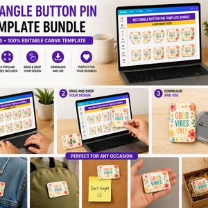 May include: A digital template bundle for rectangle button pins, featuring 8 sizes and 100% editable Canva templates. The image shows a laptop displaying the template, along with examples of the finished product with the text "Good Vibes Only".