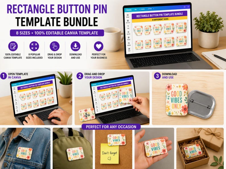 May include: A digital template bundle for rectangle button pins, featuring 8 sizes and 100% editable Canva templates. The image shows a laptop displaying the template, along with examples of the finished product with the text "Good Vibes Only".