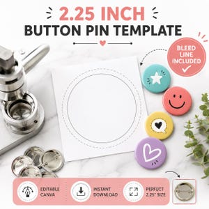 Op de afbeelding: Een knopspeld sjabloon met de tekst "2.25 INCH BUTTON PIN TEMPLATE". De afbeelding toont een knopmaker, een sjabloon met een cirkel van 5,7 cm en verschillende afgewerkte spelden met iconen en een smiley. De tekst "BLEED LINE INCLUDED" is ook zichtbaar.