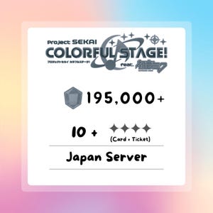 May include: A digital graphic for Project Sekai Colorful Stage! feat. Hatsune Miku featuring a grey gem icon with the text 195,000+, 10+ with four star icons labeled Card + Ticket, and the text Japan Server on a white background with a soft gradient.