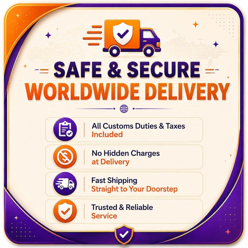 K&ouml;nnte beinhalten: Eine quadratische Grafik mit violetten und orangen R&auml;ndern, einem orangen Lieferwagen-Symbol und dem Text SAFE & SECURE WORLDWIDE DELIVERY. Sie listet vier Punkte auf: All Customs Duties & Taxes Included, No Hidden Charges, Fast Shipping und Trusted & Reliable Service.