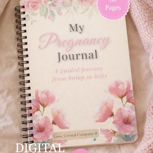 May include: A spiral-bound pregnancy journal with a floral design. The cover features the text "My Pregnancy Journal" in pink script, with the tagline "A guided journey from bump to baby." The journal has 80 pages and is a digital product.