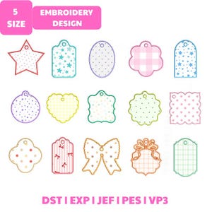 May include: A digital collection of 5 size embroidery designs featuring various tag shapes including stars, hearts, bows, and scalloped edges with patterns like gingham, polka dots, and stars. Text reads 5 SIZE EMBROIDERY DESIGN and DST EXP JEF PES VP3.