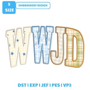 May include: An embroidery design featuring the letters WWJD. The first W has a yellow gingham pattern with blue stars. The second W has a light blue plaid pattern with small blue flowers. The J and D have a beige and green plaid pattern.