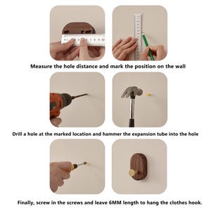 May include: A guide to installing a wooden wall hook, showing the steps: measuring, marking, drilling, hammering, and screwing. The final image shows the installed hook with a brass knob. Text reads: Measure the hole distance and mark the position on the wall.