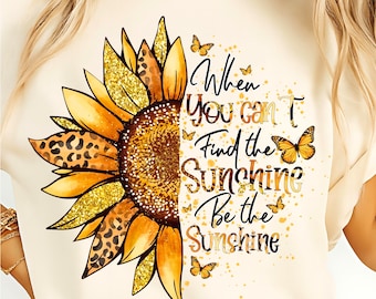 Be The Sunshine Zonnebloem, png, inspirerend motiverend citaat sublimatieontwerp met vlinders