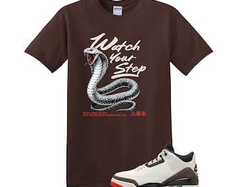 Watch Your Step Shirt To Match Jordan 3 World's Best Dad, AJ3 World's Best Dad Matching Shirt
