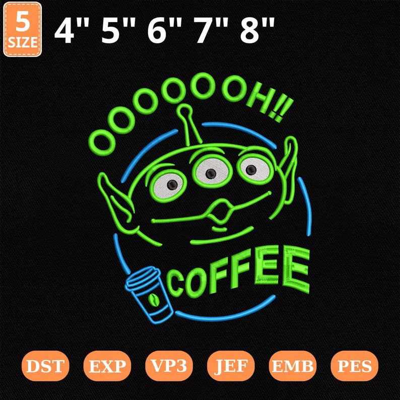 Aliens Ooh Coffee Machine Embroidery File, Disney Toy Story (instant ...