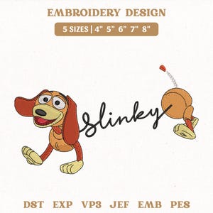 May include: An embroidery design featuring a cartoon dog with long brown ears, a tan face, and a spring-like body connecting the front and back sections. The word "slinky" is written in black script. Text includes "EMBROIDERY DESIGN 5 SIZES | 4" 5" 6" 7" 8"" and file formats.