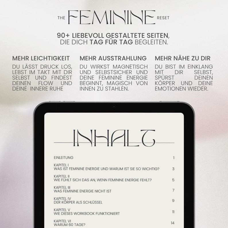May include: A digital tablet displaying the title "The Feminine Reset" and the word "Inhalt" in a stylized font. The screen shows a list of chapters, including "Was ist feminine Energie und warum ist sie so wichtig?" and "Wie f&uuml;hlt sich das an, wenn feminine Energie fehlt?"