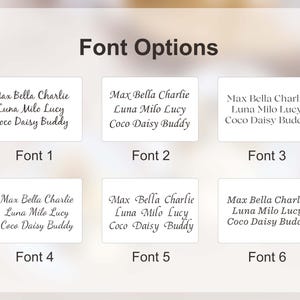 May include: An image displaying six font options. Each option shows the same text: "Max Bella Charlie, Luna Milo Lucy, Coco Daisy Buddy." The fonts are labeled Font 1 through Font 6, with each in a different style.