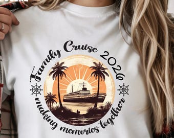Family Cruise 2026 DTF Transfer, Custom Cruise Ready to Press, Making Memories Together,