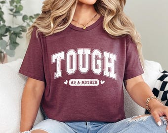 Tough As A Mother Mom Mother’s Day DTF Transfer, Ready to Press, Heat Press Design
