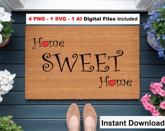 Home Sweet Home Doormat SVG PNG AI Cut File (Digital Download)