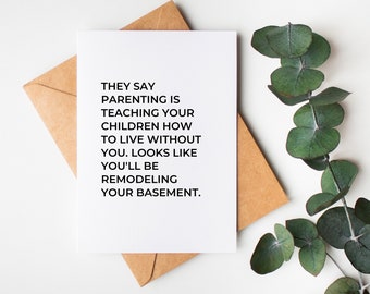 Basement Remodel, Funny Card, BFF Card, Mom Card, Best Friend, Parenting Card, Bad Mom Card, Sister Card, The Cheeky Press