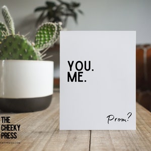 You. Me. Prom? High School Prom, Prom Date Card, Prom Proposal, Ask to Prom Card, Funny Prom Card, Be My Prom Date, The Cheeky Press