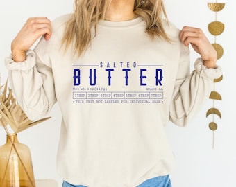 Salted Butter Sweatshirt, Comfort Colors® Stick Of Butter Sweater, Funny Baker Gift, Baking Shirt, Foodie Chef Shirt, Butter Lover Gift